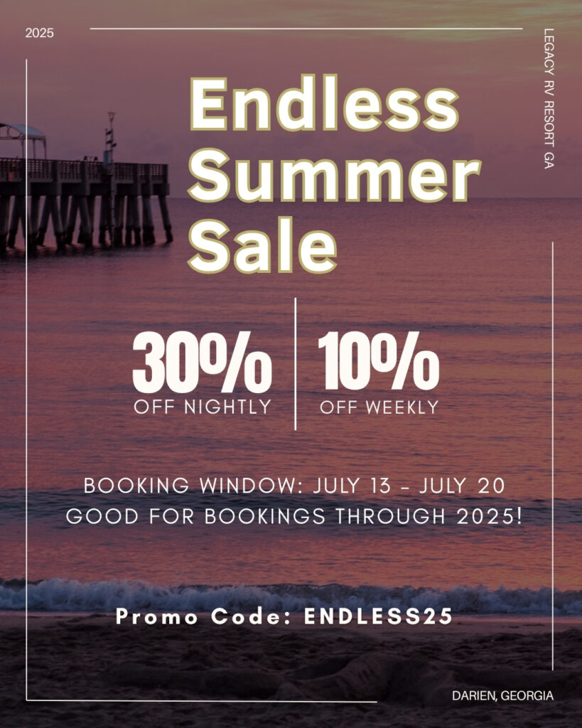 Endless Summer Sale 2025 Legacy RV Resort